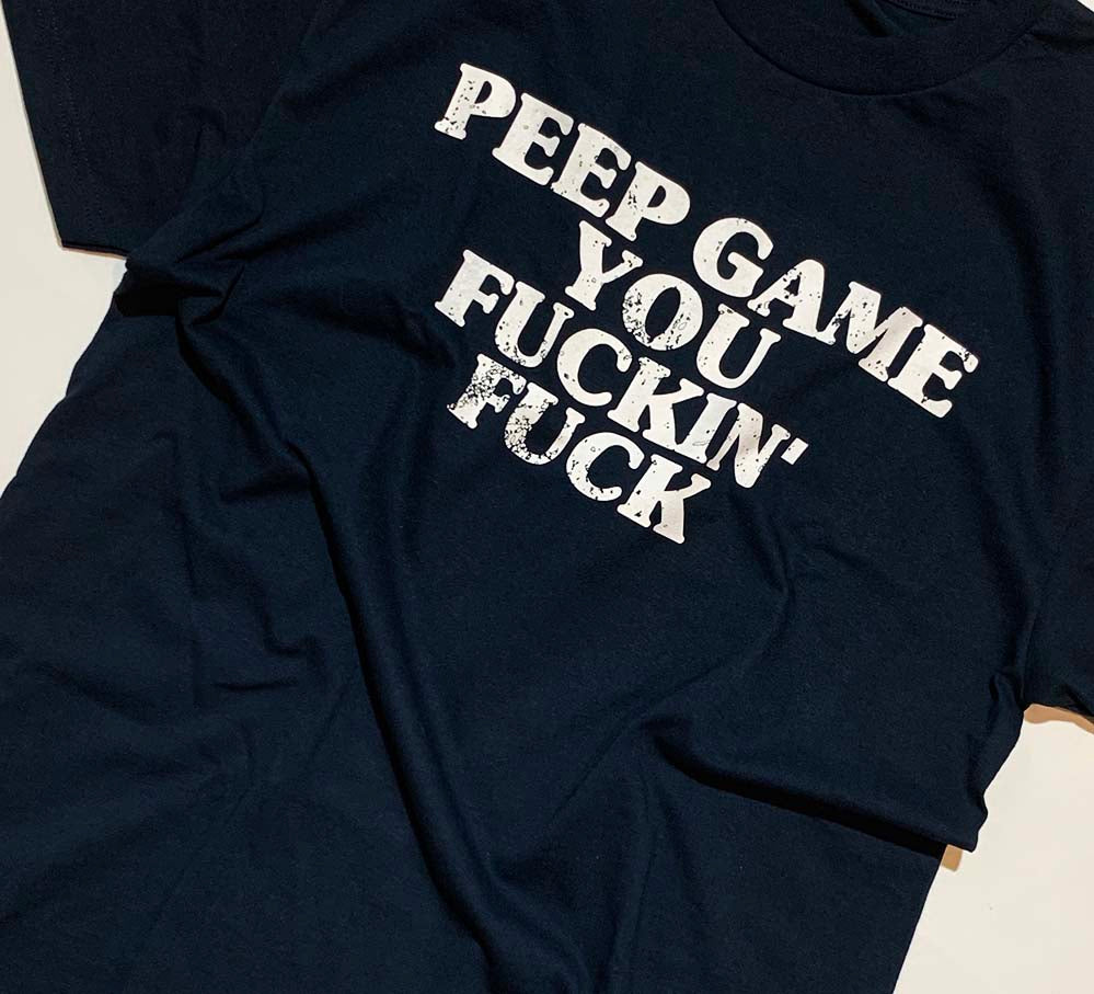 Peep Game YFF T-Shirt